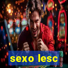 sexo lesc